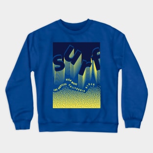 Los Angeles California surf high wave rider Crewneck Sweatshirt